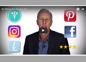Video: Be Where the Buyers Are