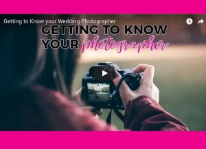 Video: Getting to Know your Wedding Photographer